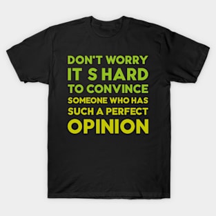 Dont worry T-Shirt